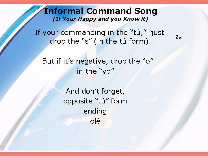 Informal Command Song (If Your Happy and you Know it) If your commanding in Informal Command Song (If Your Happy and you Know it) If your commanding in