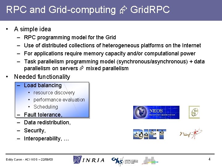 RPC and Grid-computing Grid. RPC • A simple idea – – RPC programming model