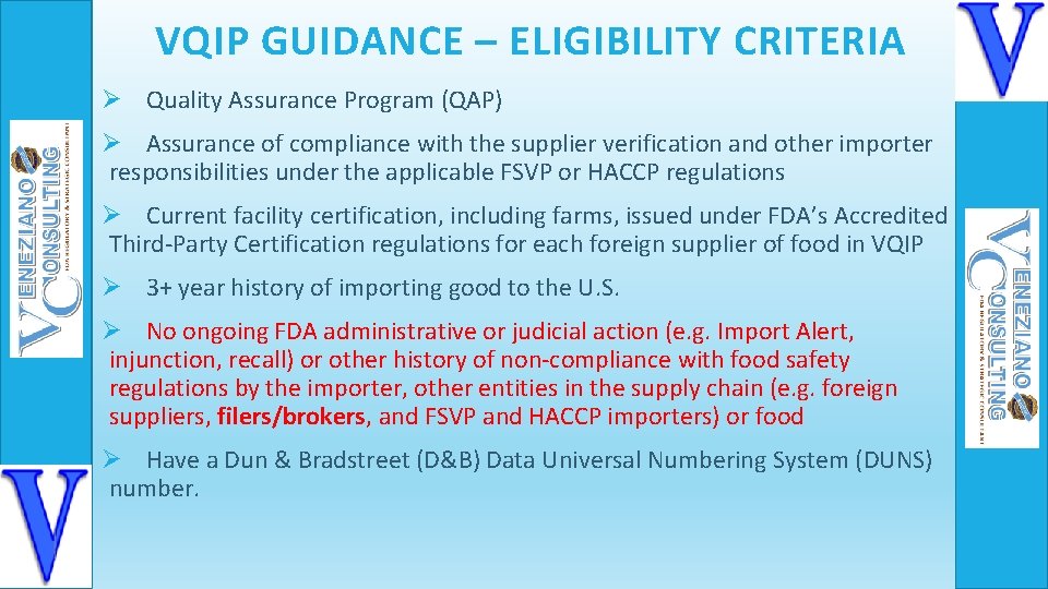 VQIP GUIDANCE – ELIGIBILITY CRITERIA Ø Quality Assurance Program (QAP) Ø Assurance of compliance