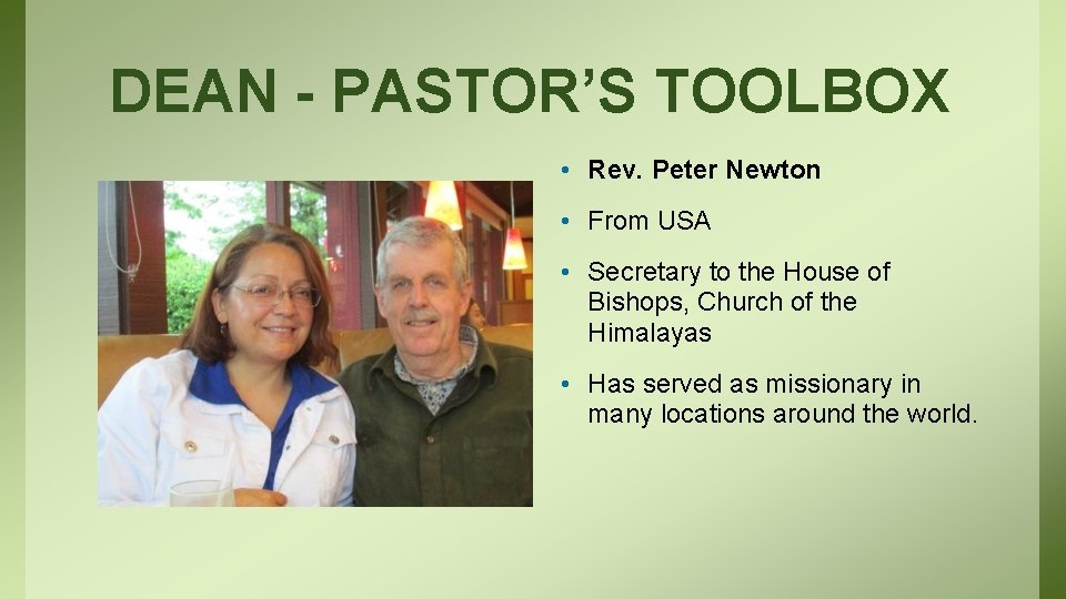 DEAN - PASTOR’S TOOLBOX • Rev. Peter Newton • From USA • Secretary to