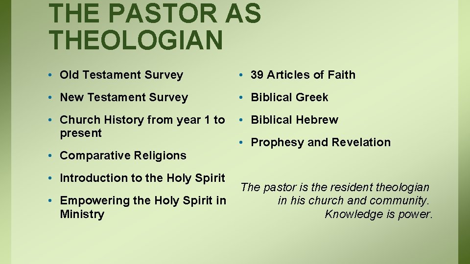 THE PASTOR AS THEOLOGIAN • Old Testament Survey • 39 Articles of Faith •