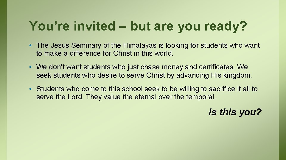 You’re invited – but are you ready? • The Jesus Seminary of the Himalayas