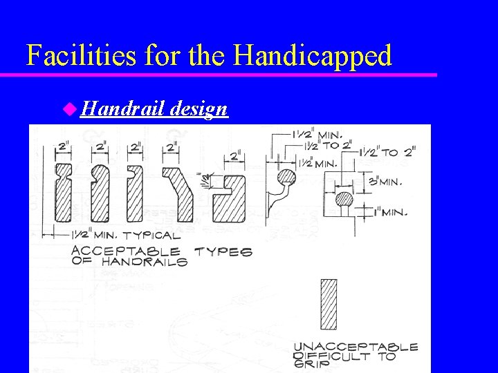Facilities for the Handicapped u Handrail design Facilities for the Handicapped u Handrail design