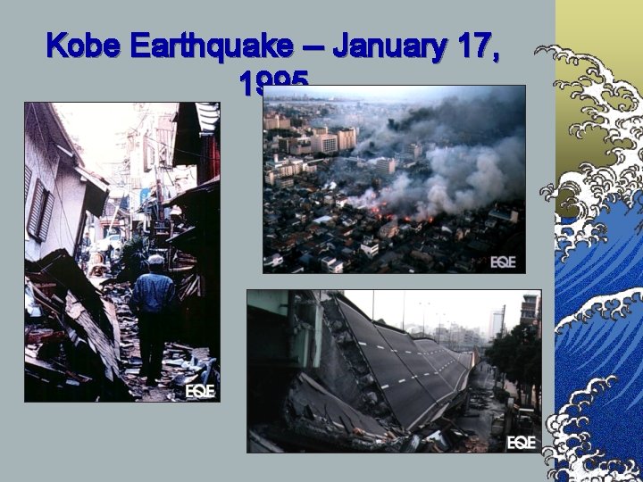 Kobe Earthquake -- January 17, 1995 