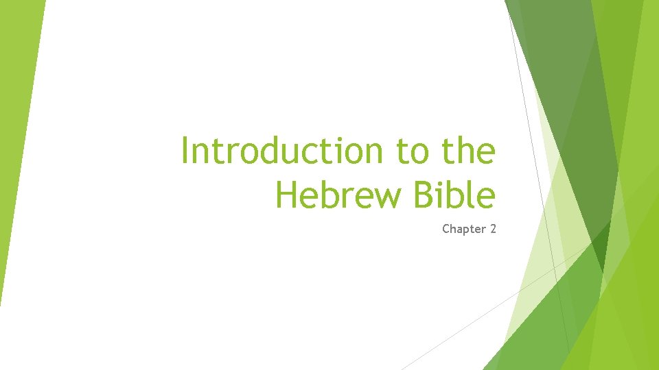 Introduction to the Hebrew Bible Chapter 2 