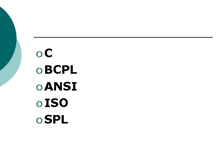 OVERVIEW OF C LANGUAGE History of C Language