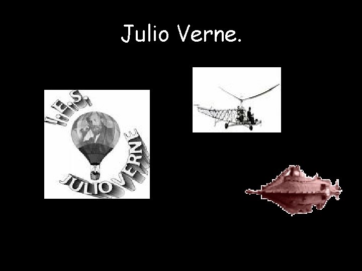 Julio Verne. 