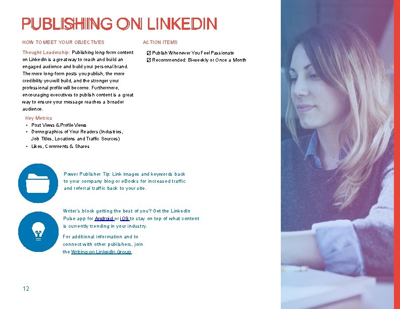 PUBLISHING ON LINKEDIN HOW TO MEET YOUR OBJECTIVES Thought Leadership: Publishing long-form content on PUBLISHING ON LINKEDIN HOW TO MEET YOUR OBJECTIVES Thought Leadership: Publishing long-form content on