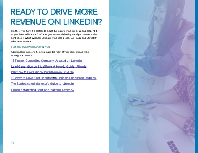 READY TO DRIVE MORE REVENUE ON LINKEDIN? So, there you have it. Feel free READY TO DRIVE MORE REVENUE ON LINKEDIN? So, there you have it. Feel free