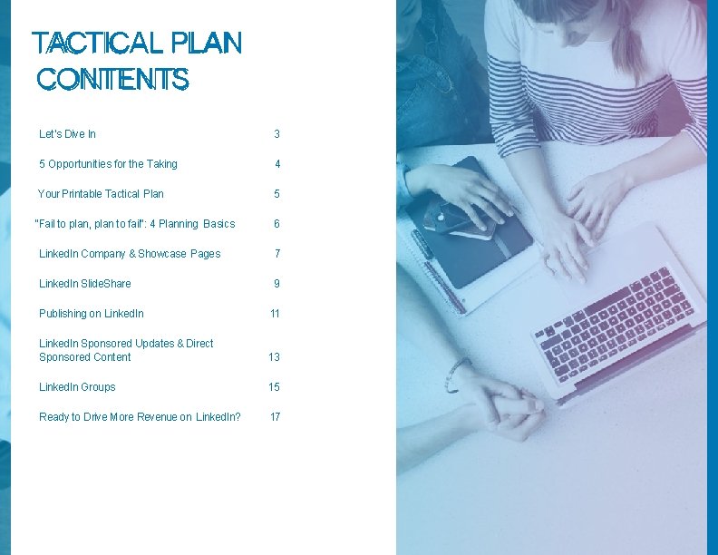 TACTICAL PLAN CONTENTS Let's Dive In 3 5 Opportunities for the Taking 4 Your TACTICAL PLAN CONTENTS Let's Dive In 3 5 Opportunities for the Taking 4 Your