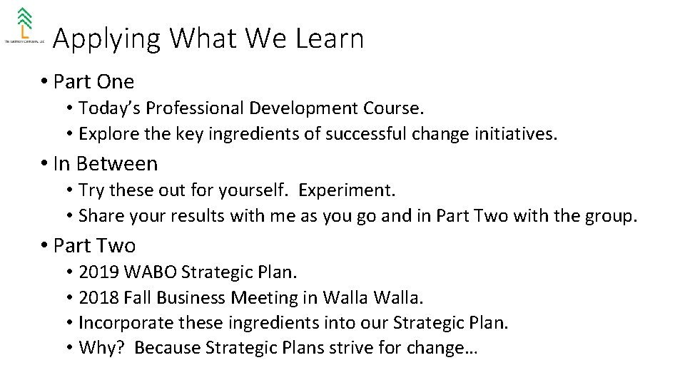 Applying What We Learn • Part One • Today’s Professional Development Course. • Explore