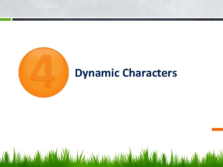 4 Dynamic Characters 