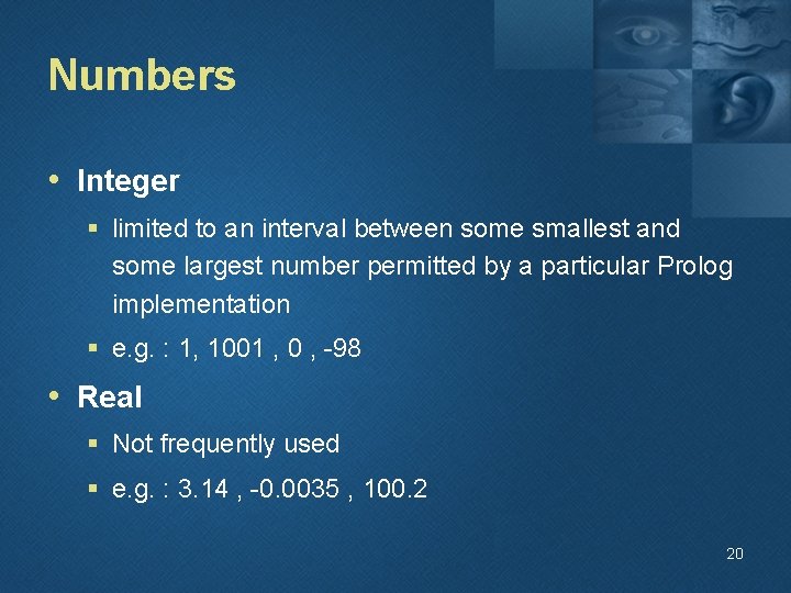 Numbers • Integer § limited to an interval between some smallest and some largest