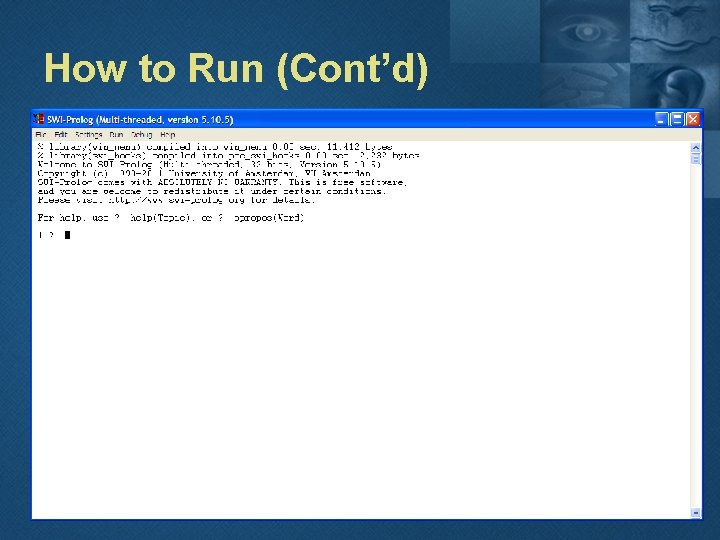 How to Run (Cont’d) 5 