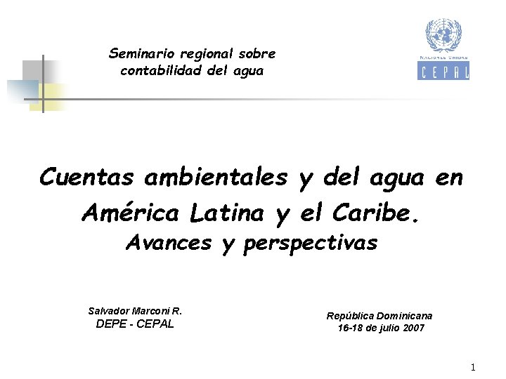 Seminario regional sobre contabilidad del agua Cuentas ambientales y del agua en América Latina