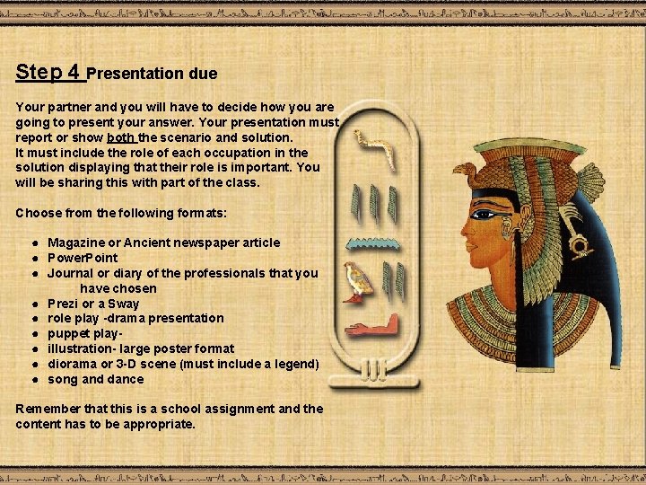 Step 4 Presentation due Your partner and you will have to decide how you Step 4 Presentation due Your partner and you will have to decide how you