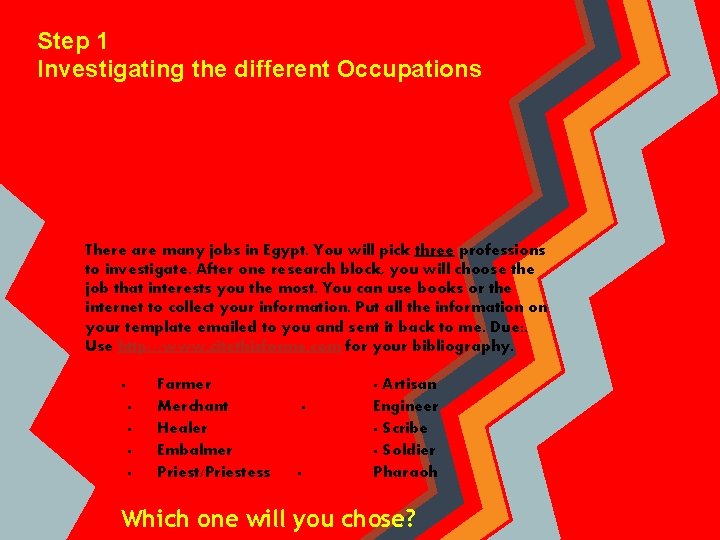 Step 1 Investigating the different Occupations There are many jobs in Egypt. You will Step 1 Investigating the different Occupations There are many jobs in Egypt. You will