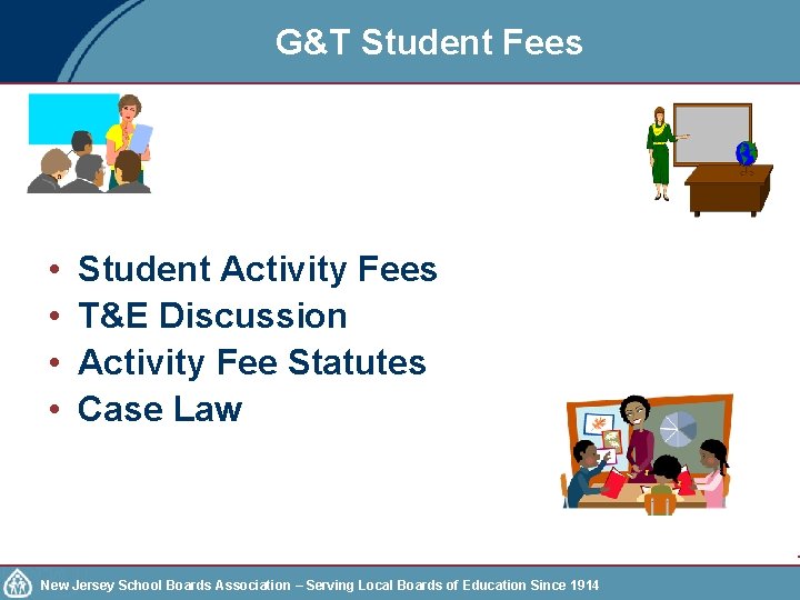 G&T Student Fees • • Student Activity Fees T&E Discussion Activity Fee Statutes Case
