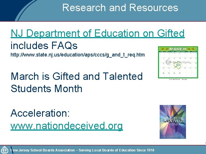 Research and Resources NJ Department of Education on Gifted includes FAQs http: //www. state.