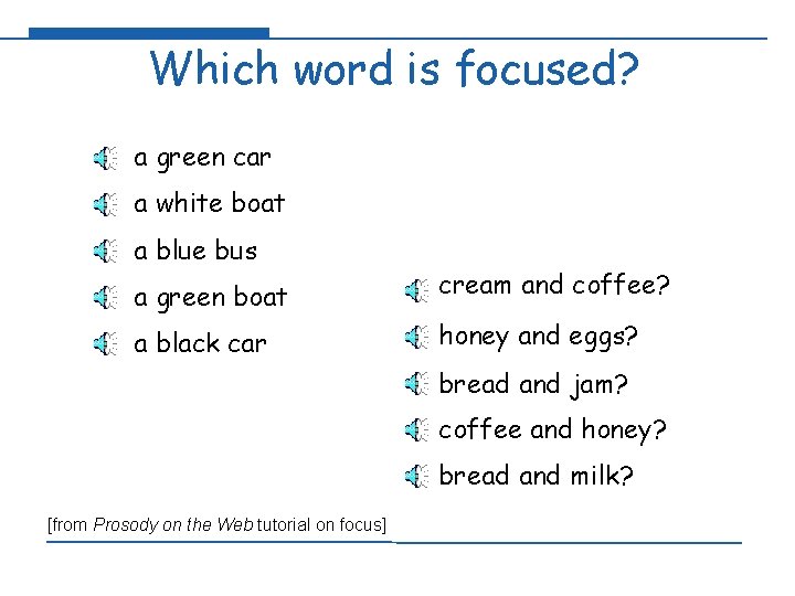 Which word is focused? a green car a white boat a blue bus a