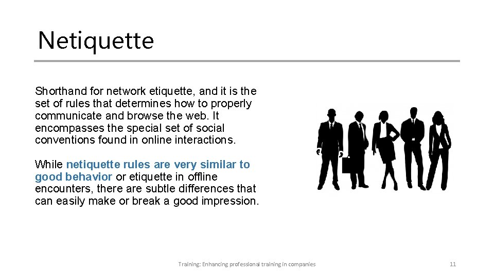 Netiquette Shorthand for network etiquette, and it is the set of rules that determines Netiquette Shorthand for network etiquette, and it is the set of rules that determines