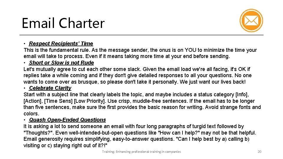 Email Charter • Respect Recipients' Time This is the fundamental rule. As the message Email Charter • Respect Recipients' Time This is the fundamental rule. As the message