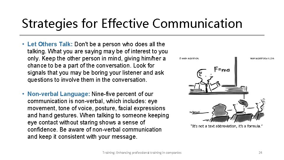 Strategies for Effective Communication • Let Others Talk: Don't be a person who does Strategies for Effective Communication • Let Others Talk: Don't be a person who does
