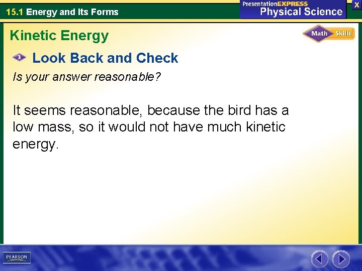 15. 1 Energy and Its Forms Kinetic Energy Look Back and Check Is your 15. 1 Energy and Its Forms Kinetic Energy Look Back and Check Is your