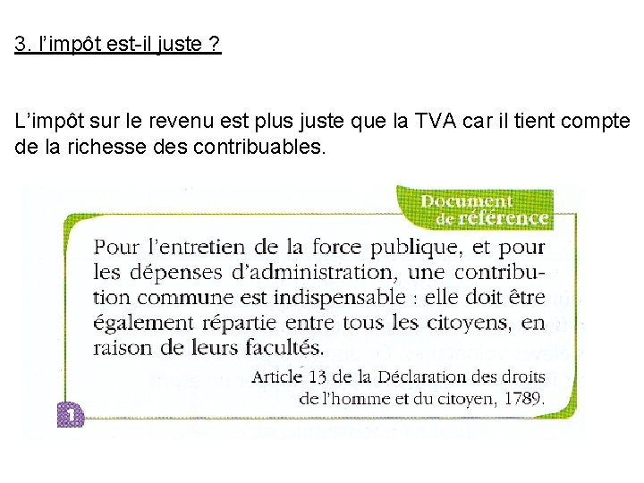 3. l’impôt est-il juste ? L’impôt sur le revenu est plus juste que la