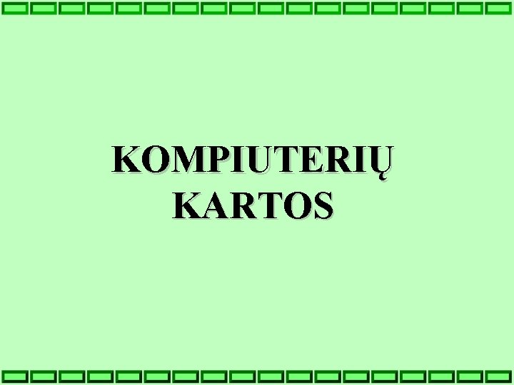 KOMPIUTERIŲ KARTOS 