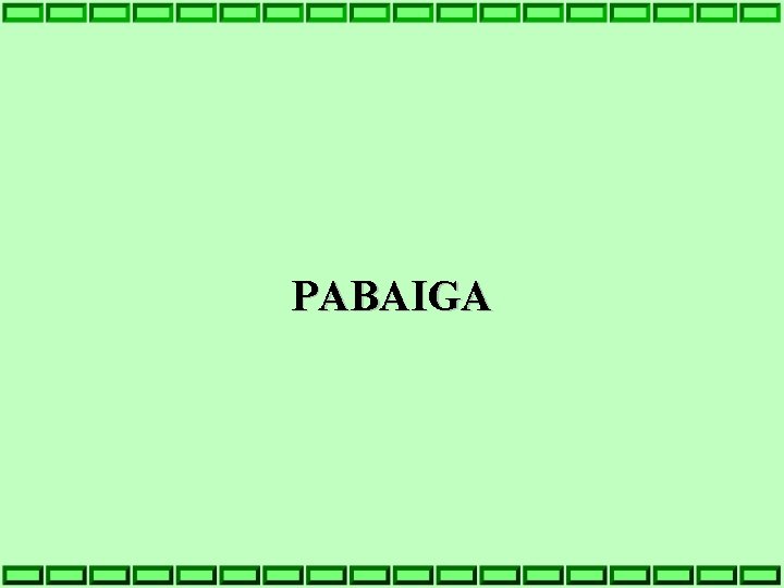 PABAIGA 