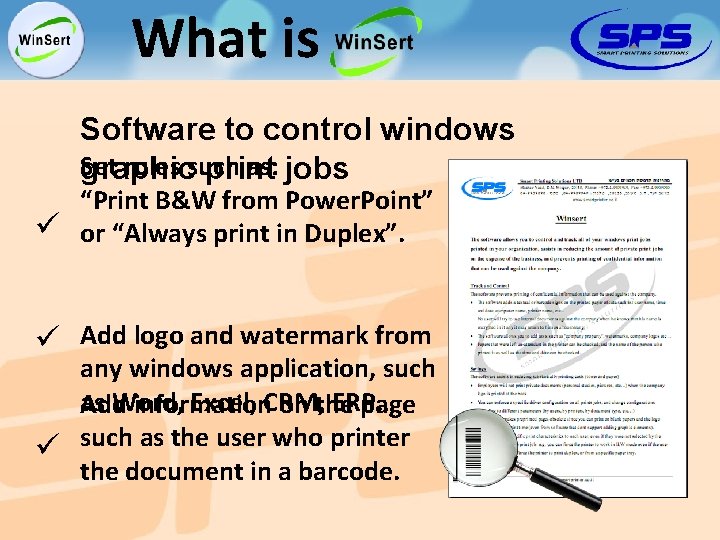 What is Software to control windows Set rules such as: jobs graphic print “Print