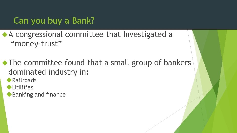 Can you buy a Bank? A congressional committee that Investigated a “money-trust” The committee