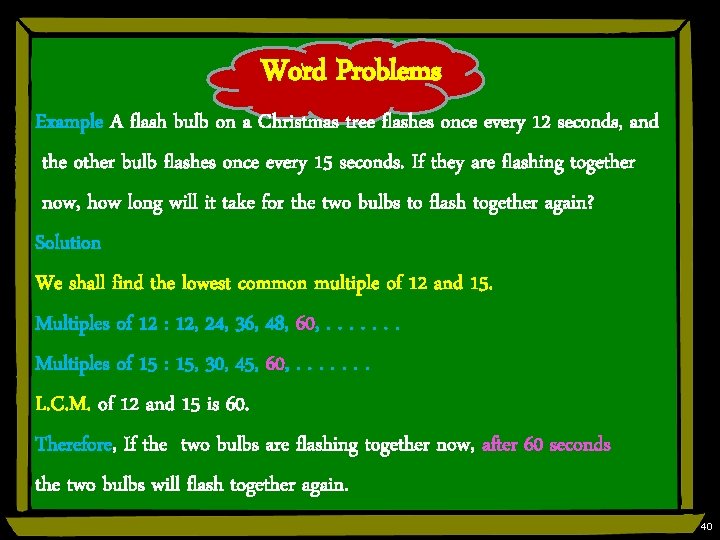 Word Problems Example A flash bulb on a Christmas tree flashes once every 12