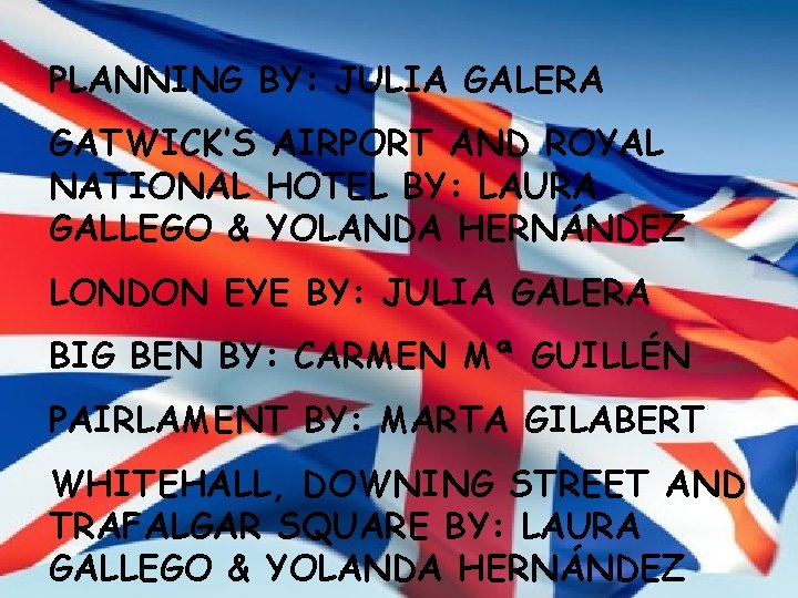 PLANNING BY: JULIA GALERA GATWICK’S AIRPORT AND ROYAL NATIONAL HOTEL BY: LAURA GALLEGO & PLANNING BY: JULIA GALERA GATWICK’S AIRPORT AND ROYAL NATIONAL HOTEL BY: LAURA GALLEGO &