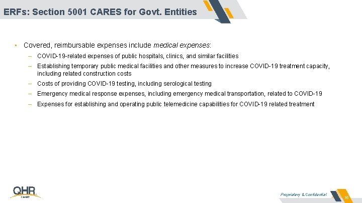 ERFs: Section 5001 CARES for Govt. Entities • Covered, reimbursable expenses include medical expenses: