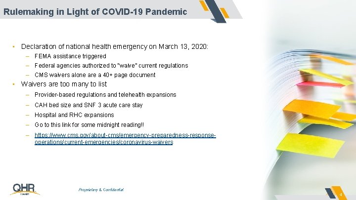 Rulemaking in Light of COVID-19 Pandemic • Declaration of national health emergency on March