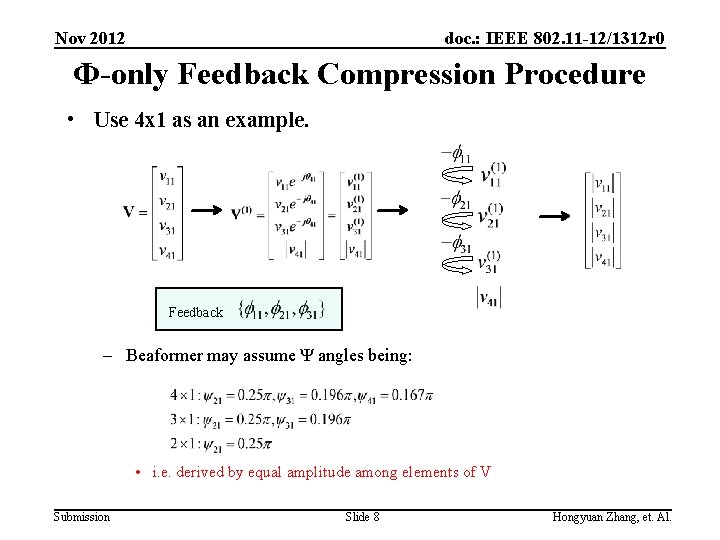 Nov 2012 doc. : IEEE 802. 11 -12/1312 r 0 Φ-only Feedback Compression Procedure