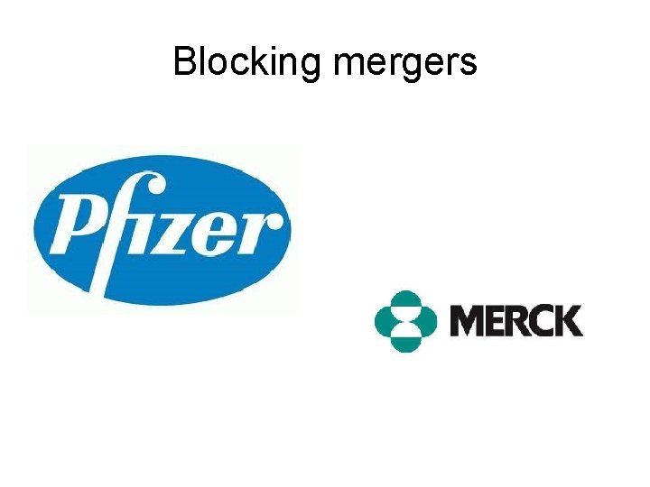 Blocking mergers 