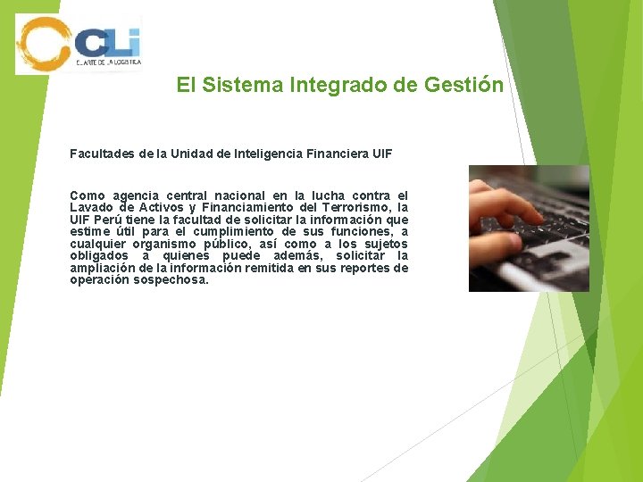  El Sistema Integrado de Gestión Facultades de la Unidad de Inteligencia Financiera UIF