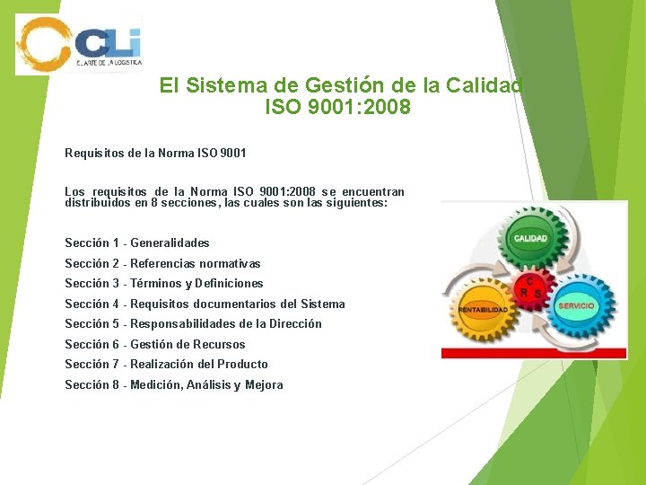  El Sistema de Gestión de la Calidad ISO 9001: 2008 Requisitos de la