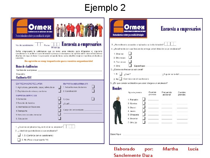 Ejemplo 2 Elaborado por: Sanclemente Daza Martha Lucía 