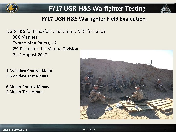 FY 17 UGR-H&S Warfighter Testing FY 17 UGR-H&S Warfighter Field Evaluation UGR-H&S for Breakfast