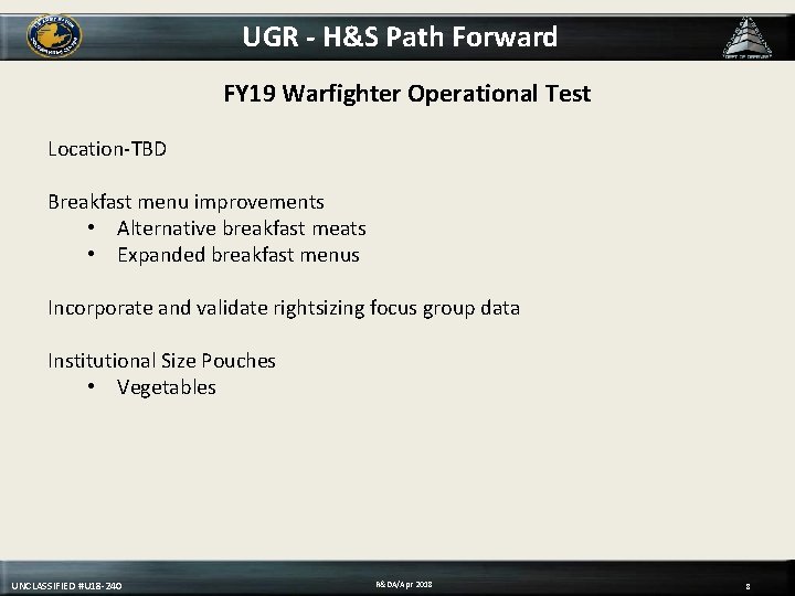 UGR - H&S Path Forward FY 19 Warfighter Operational Test Location-TBD Breakfast menu improvements
