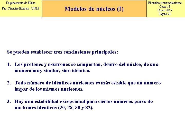 Departamento de Física Fac. Ciencias Exactas - UNLP Modelos de núcleos (I) El núcleo