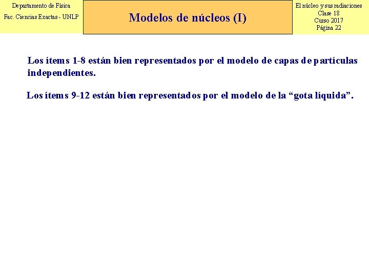 Departamento de Física Fac. Ciencias Exactas - UNLP Modelos de núcleos (I) El núcleo