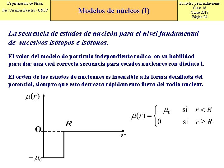 Departamento de Física Fac. Ciencias Exactas - UNLP Modelos de núcleos (I) El núcleo