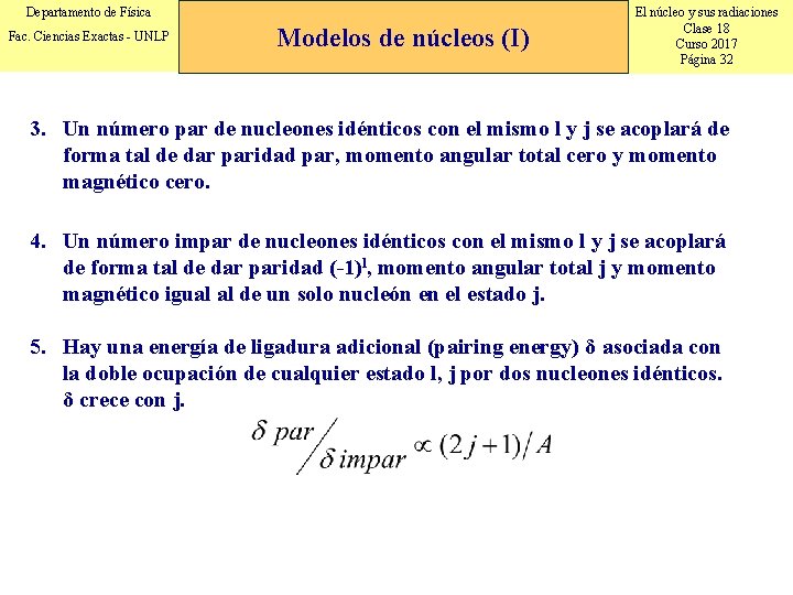 Departamento de Física Fac. Ciencias Exactas - UNLP Modelos de núcleos (I) El núcleo