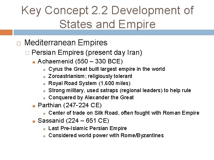 Key Concept 2. 2 Development of States and Empire � Mediterranean Empires � Persian