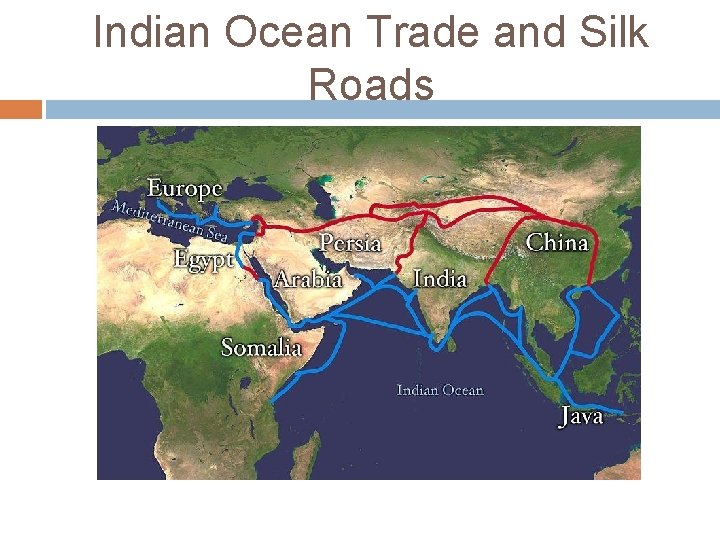 Indian Ocean Trade and Silk Roads 